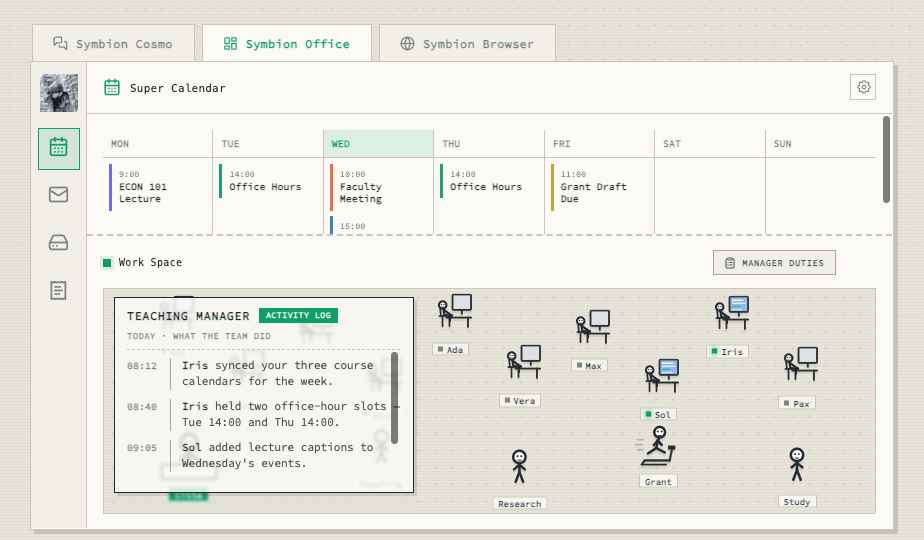 The Symbion Office scene — Super Calendar above the Work Space floor where the agent team works at their desks, with the Teaching Manager's activity log